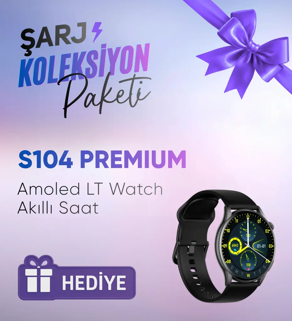 Temmuz Kampanyası: Şarj Koleksiyon Paketini Alana S104 Hediye!