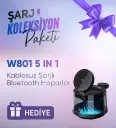 Ağustos Kampanyası: Şarj Koleksiyon Paketini Alana W801 Hediye!